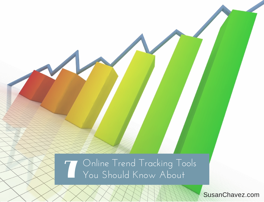 7 Online Trend Tracking Tools You Should Know About Susan's Site